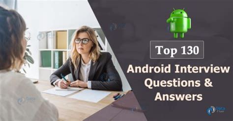 Top 113 Android Interview Questions .